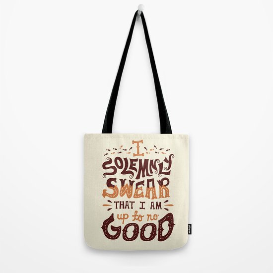 I Am Up To No Good Tote Bag By Risarodil Society6