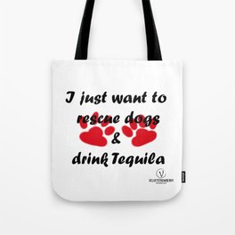Dogs & Tequila Tote Bag