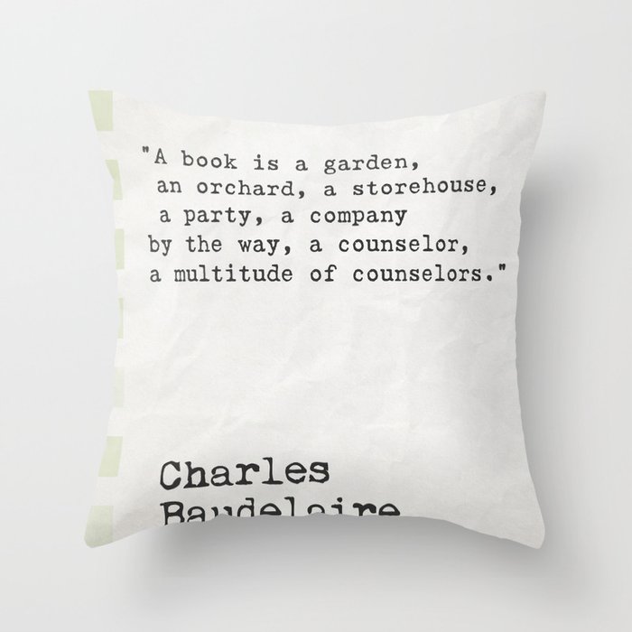Charles Baudelaire Quote About Books Throw Pillow By Wildpaperzero Fascinating Storehouse Decorative Pillow Charles Baudelaire Quote About Books Throw Pillow By Wildpaperzero Fascinating Storehouse Decorative Pillow