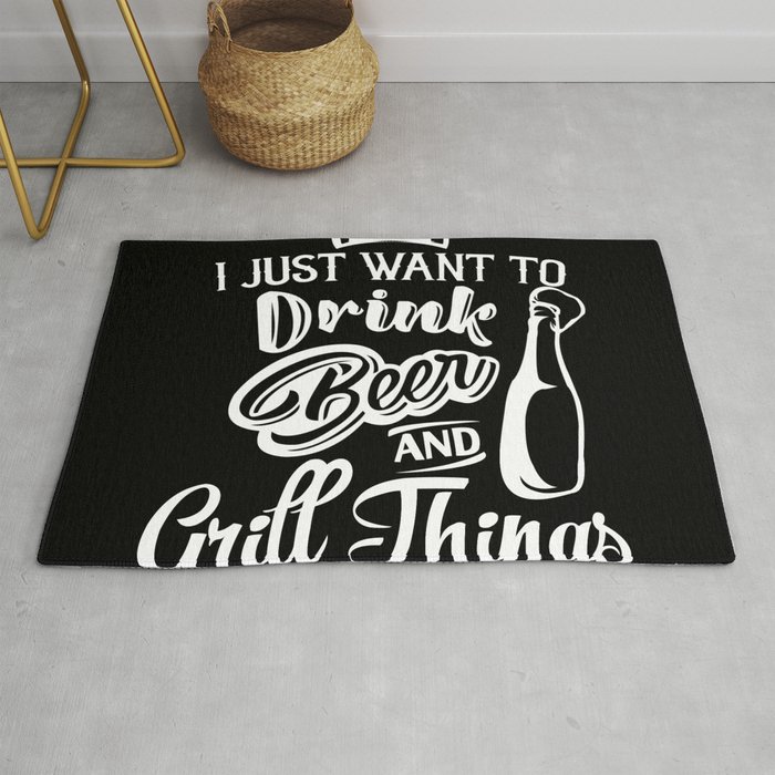 I Just want to Drink Beer and Grill things | Funny Grill Summer Patio 4th of July Picnic Vaca Dad Father's Day Rug