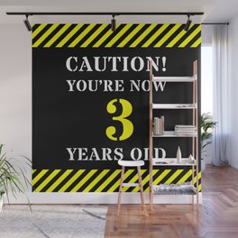 [ Thumbnail: 3rd Birthday - Warning Stripes and Stencil Style Text Wall Mural ]