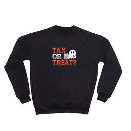 Tax Or Treat, Halloween Tax Assistant Crewneck Sweatshirt