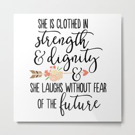 She is clothed in Strengt Metal Print | Cool, Inspirational, College, Pink, Friend, Blue, Typography, Colorful, Tumblr, Lettering 