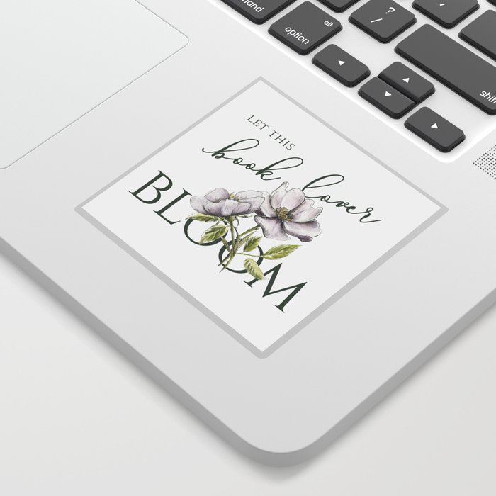 Let this book lover bloom Sticker
