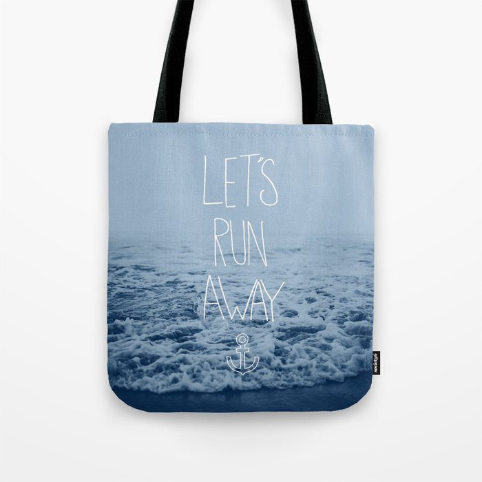 Let's Run Away: Ocean Tote Bag