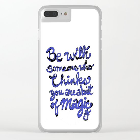 Be With Someone Blue Clear iPhone Case