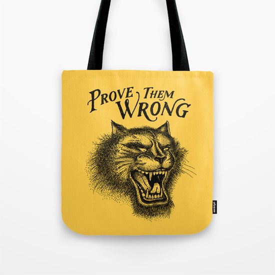 PROVE THEM WRONG Tote Bag
