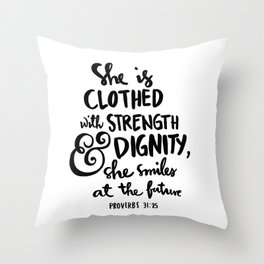 Proverbs 31:25 Throw Pillow