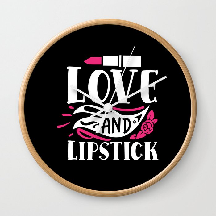 Love And Lipstick Pretty Makeup Beauty Quote Wall Clock