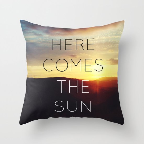 Here It Comes Throw Pillow