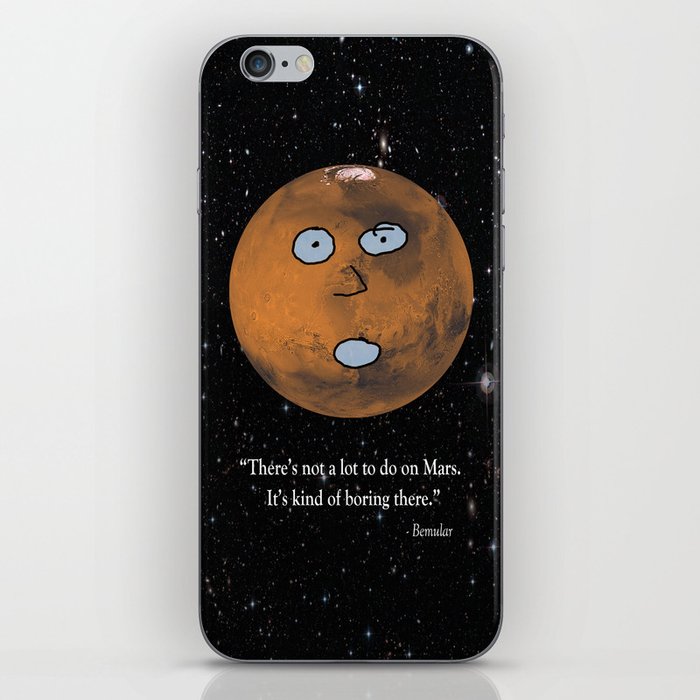 There's Not a Lot to Do on Mars iPhone Skin