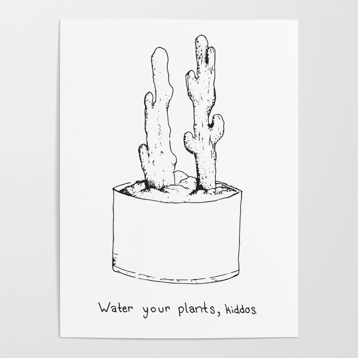Water Your Plants Poster