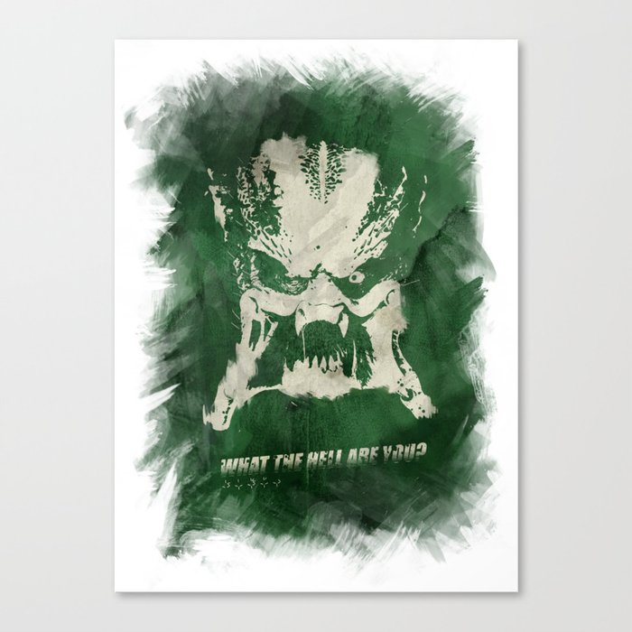 Predator - What the Hell are you? Canvas Print
