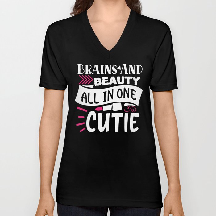 Brains And Beauty All In One Cutie Makeup Quote V Neck T Shirt