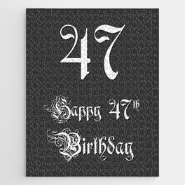 [ Thumbnail: Happy 47th Birthday - Fancy, Ornate, Intricate Look Jigsaw Puzzle ]