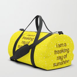 i am a freaking ray of sunshine (Sparkle Pattern) Duffle Bag