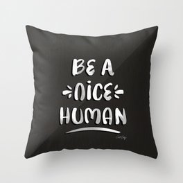 Be a Nice Human – White Type on Black Palette Throw Pillow