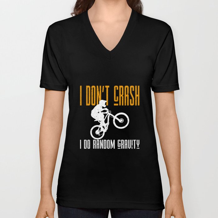  I Don't Crash I Do Random Gravity Checks V Neck T Shirt