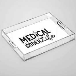 Medical Coder Life Assistant ICD Programmer Coding Acrylic Tray