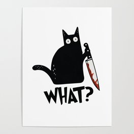 Cat What? Murderous Black Cat With Knife Poster