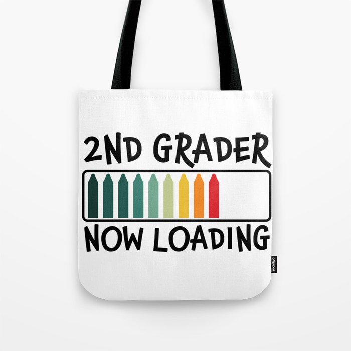 2nd Grader Now Loading Funny Tote Bag
