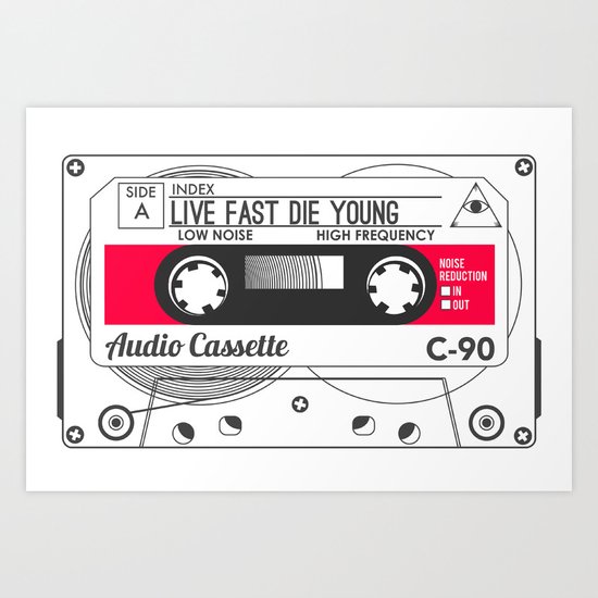 Audio Cassette SIDE A ▲LIVEFASTDIEYOUNG▲ RED Art Print