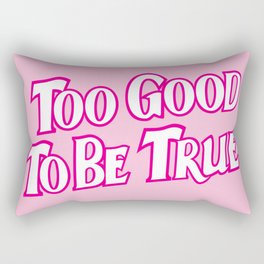 Too Good To Be True - pink Rectangular Pillow