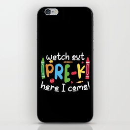 Watch Out Pre-K Here I Come iPhone Skin