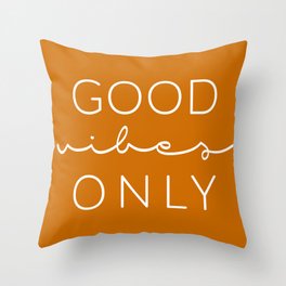 Good Vibes Only Orange Throw Pillow