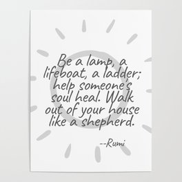 Be a lamp, a lifeboat, a ladder - Rumi Quote Word Art by Christie Olstad Poster