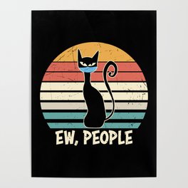 Ew People Funny Cat Social Distancing Vintage Poster