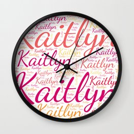 Kaitlyn Wall Clock | Colorsfirstname, Birthdaypopular, Womanbabygirl, Graphicdesign, Wordcloudpositive, Femalekaitlyn, Vidddiepublyshd 