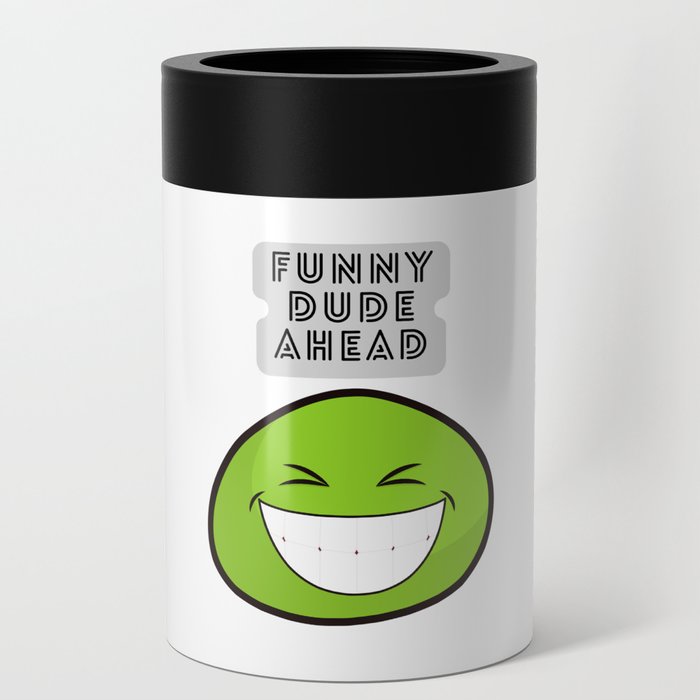 Funny dude ahead (v2) Can Cooler