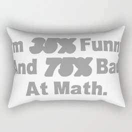 I'm 35% Funny And 75% Bad At Math Rectangular Pillow