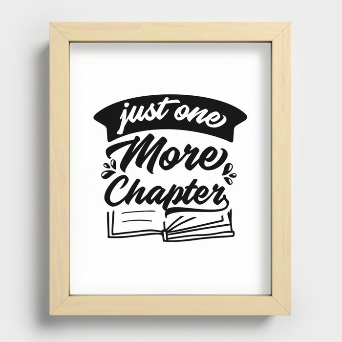 Just One More Chapter Recessed Framed Print