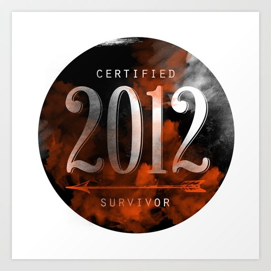 2012 Suvivor Art Print