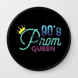 90's Prom Queen Retro Vintage Wall Clock