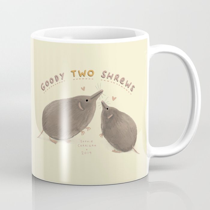 Goody Two Shrews Coffee Mug