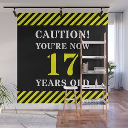 [ Thumbnail: 17th Birthday - Warning Stripes and Stencil Style Text Wall Mural ]