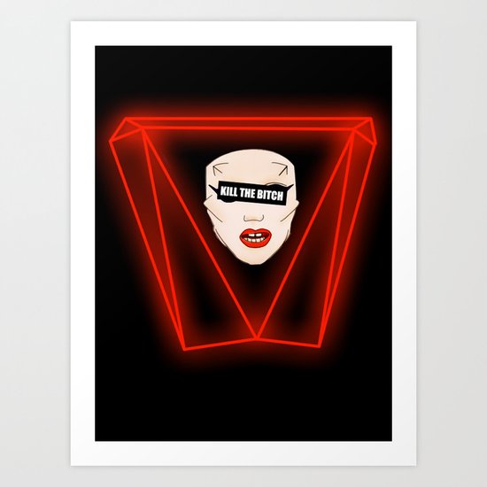 Operation... KILL THE BITCH! Art Print