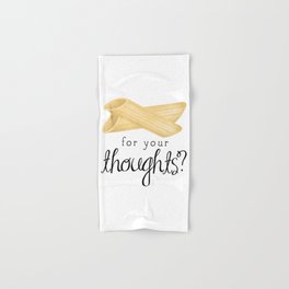 Penne For Your Thoughts? Hand & Bath Towel