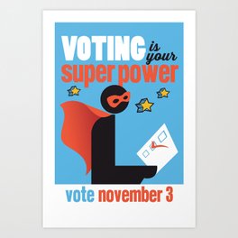 Voting Superpower Art Print