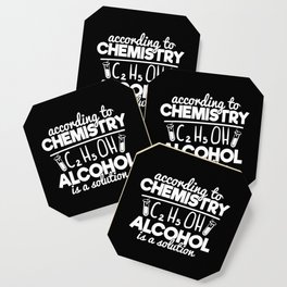According To Chemistry Alcohol Is A Solution Coaster