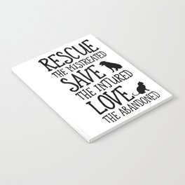 Rescue Save Love Notebook