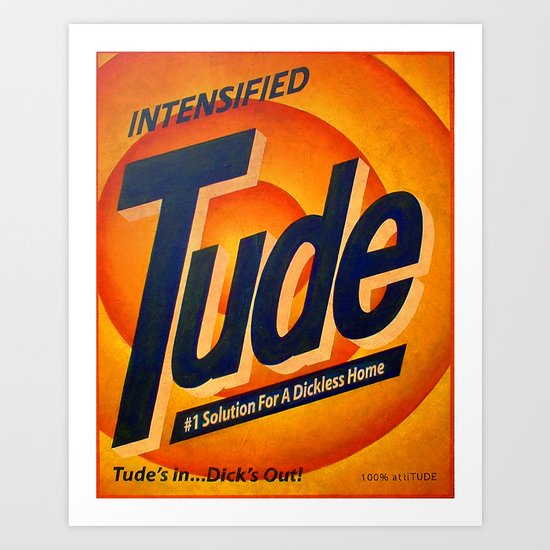 Intensified Tude Art Print