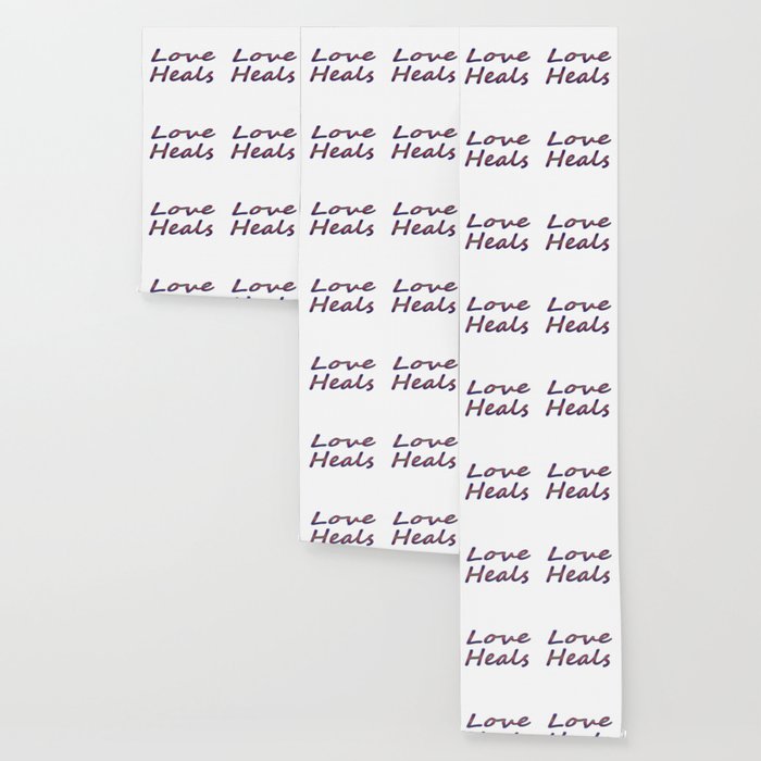 Love Heals Wallpaper By Venny Society6