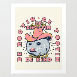 Rootin Tootin Shootin | Possum Cowboy Advice | Space Cowgirl Country Style | Possum  Art Print