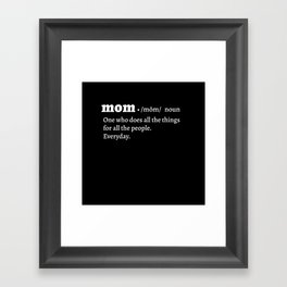 Mom Definitio For Women Mother's Day Framed Art Print
