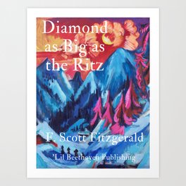 Diamond as big as the Ritz novella book cover by F. Scott Fitzgerald for 'Lil Beethoven Publishing for office, dining room, bar, bedroom home decor Art Print