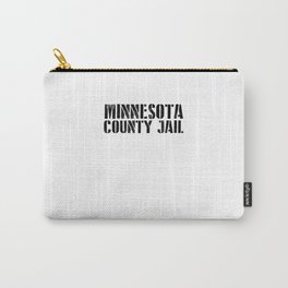 Minnesota jail funny. Perfect present for mom mother dad father friend him or her Carry-All Pouch